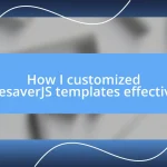 How I customized TreesaverJS templates effectively