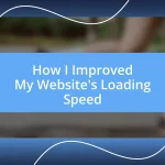 How I Improved My Website’s Loading Speed