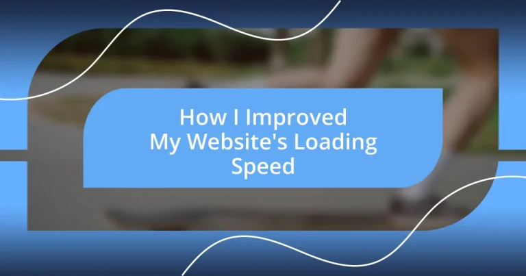 How I Improved My Website’s Loading Speed