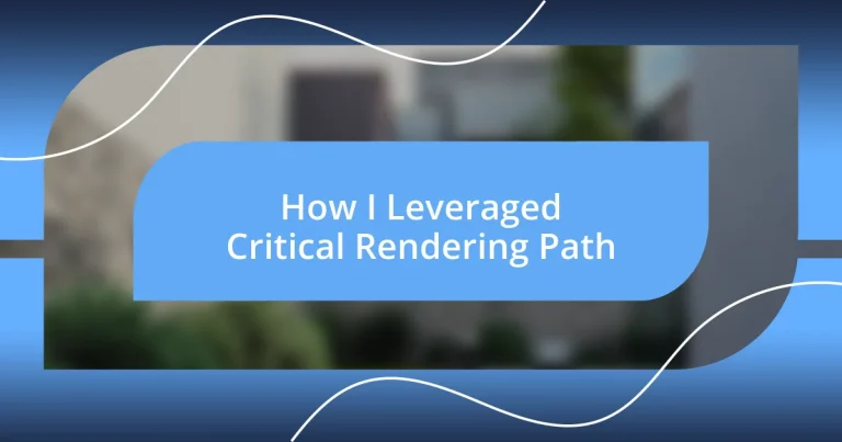 How I Leveraged Critical Rendering Path