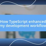 How TypeScript enhanced my development workflow