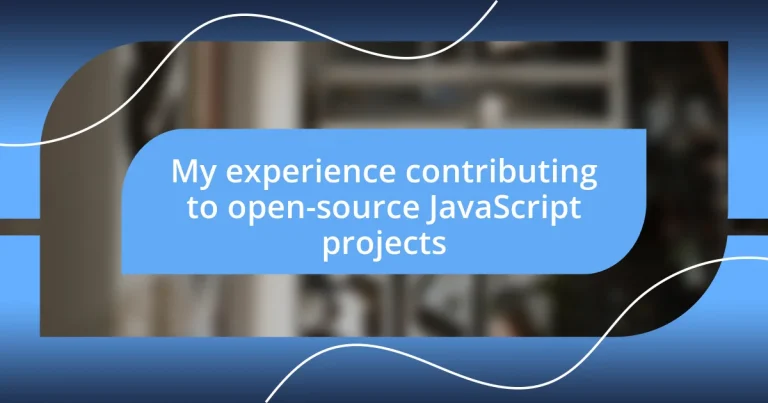 My experience contributing to open-source JavaScript projects