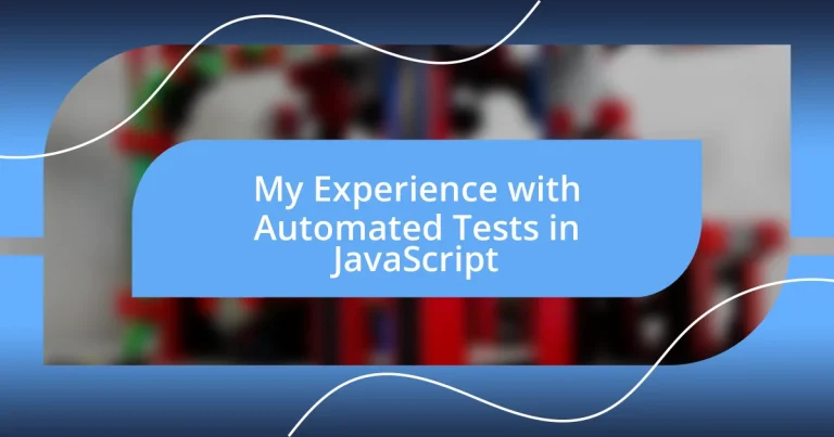 My Experience with Automated Tests in JavaScript