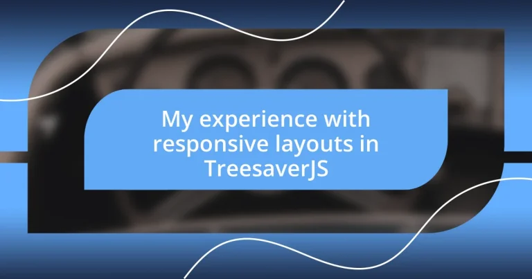 My experience with responsive layouts in TreesaverJS