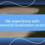 My experience with TreesaverJS localization practices