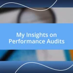 My Insights on Performance Audits