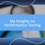 My Insights on Performance Testing