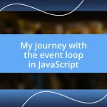 My journey with the event loop in JavaScript