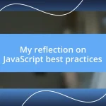 My reflection on JavaScript best practices