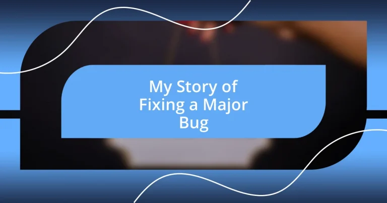 My Story of Fixing a Major Bug