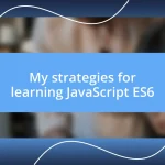 My strategies for learning JavaScript ES6