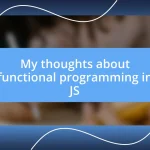 My thoughts about functional programming in JS