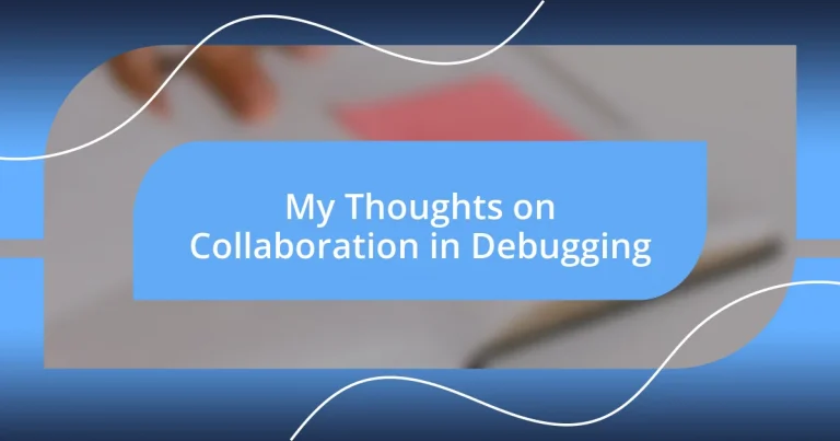 My Thoughts on Collaboration in Debugging