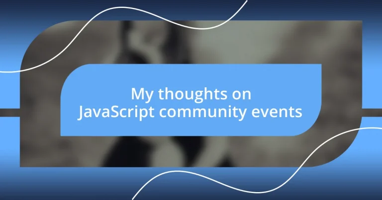 My thoughts on JavaScript community events