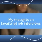 My thoughts on JavaScript job interviews