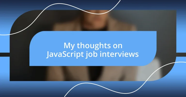 My thoughts on JavaScript job interviews