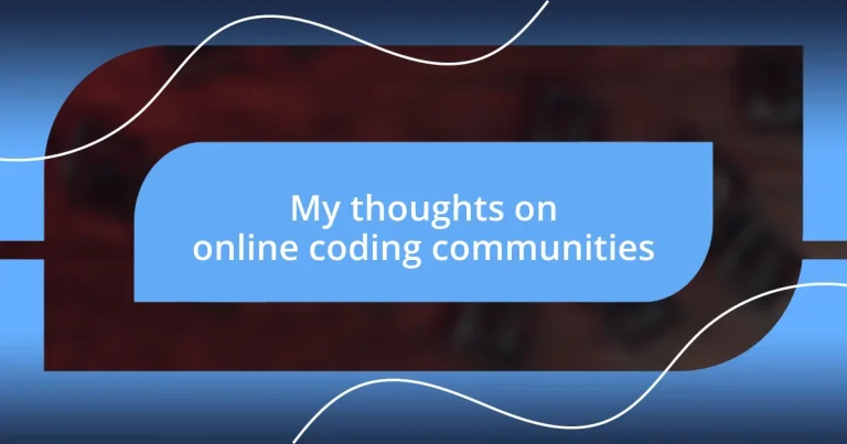 My thoughts on online coding communities