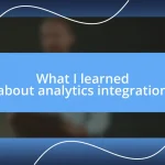 What I learned about analytics integration