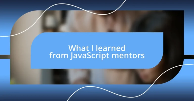 What I learned from JavaScript mentors