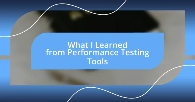 What I Learned from Performance Testing Tools