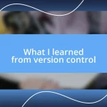 What I learned from version control